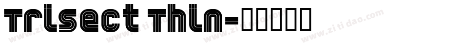 Trisect Thin字体转换